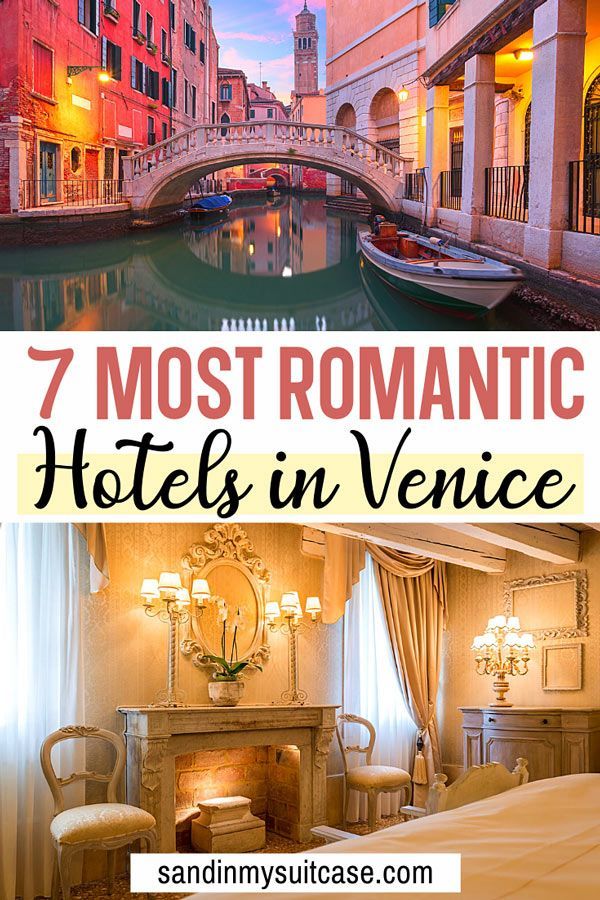 Venice Honeymoon 6 Romantic Hotels for Unforgettable Stays